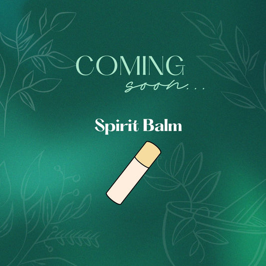 Coming Soon - Spirit Balm