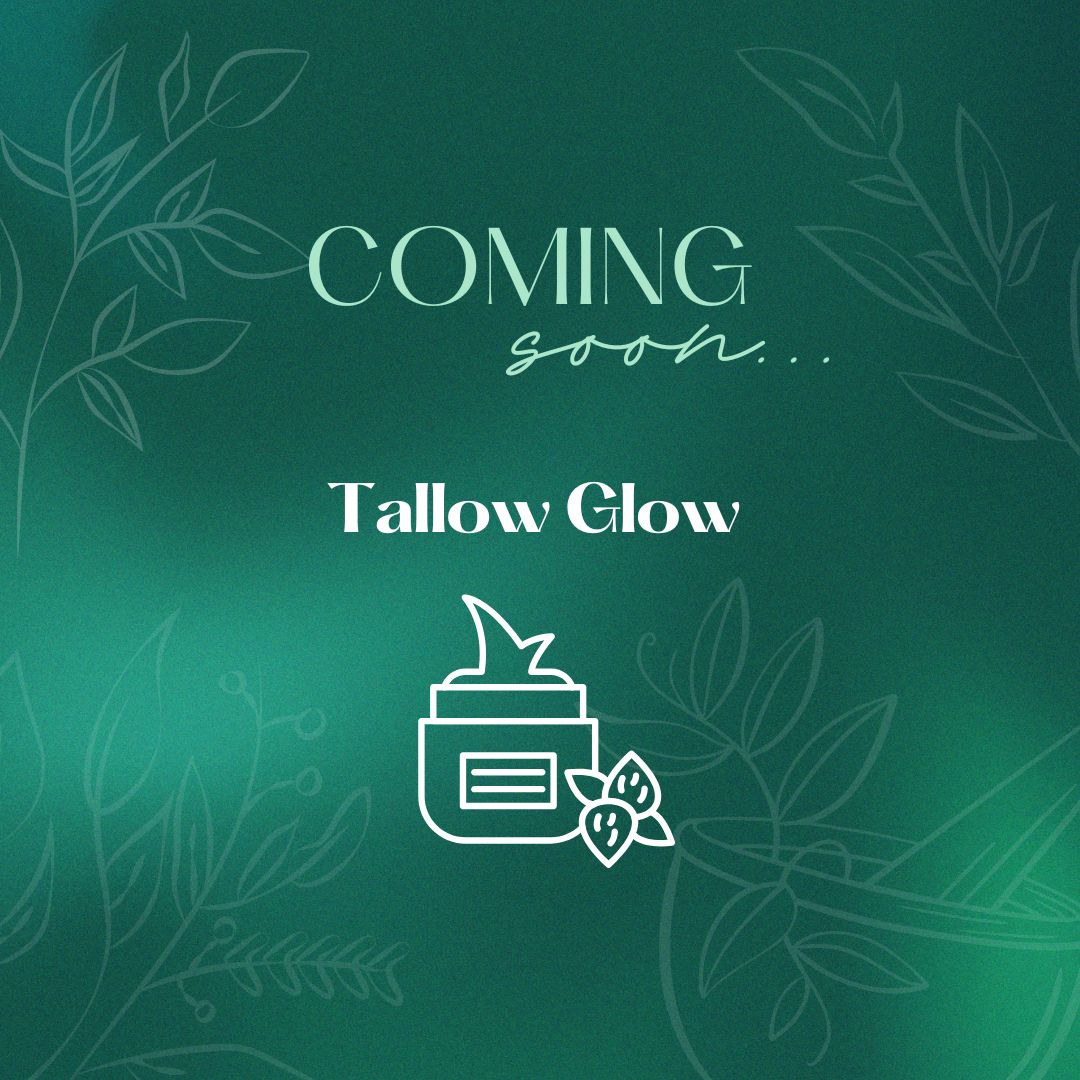 Coming Soon - Tallow Glow